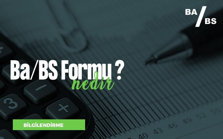 BA-BS Formu Nedir?
