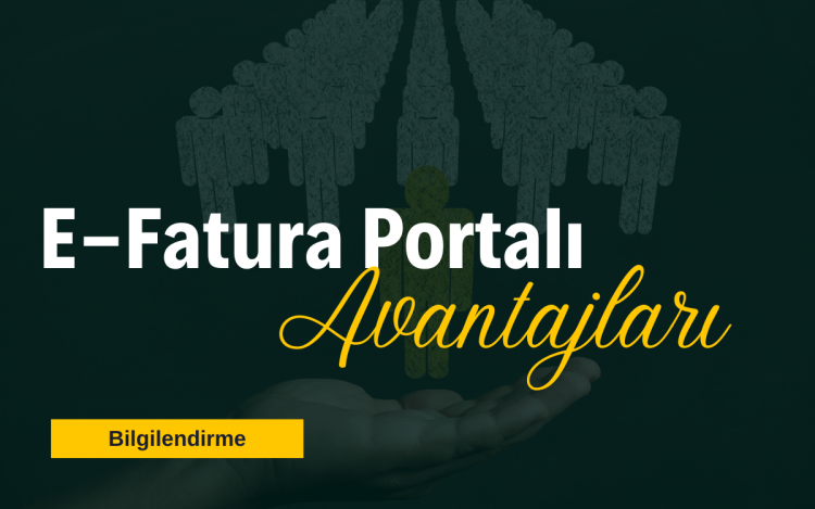E-Fatura Portalına Geçişin Avantajları