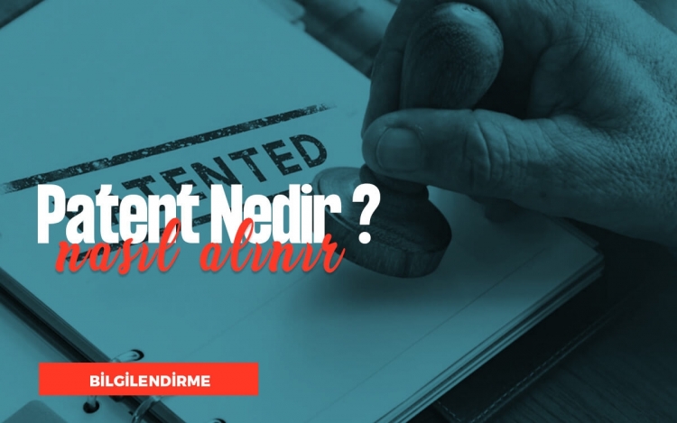 Patent Nedir ?, Nasıl Alınır?
